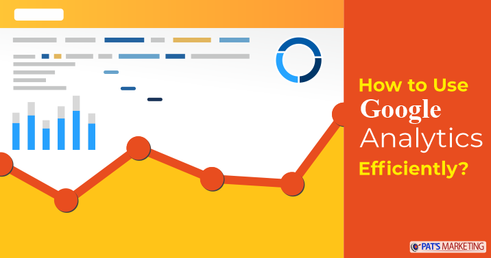 Tips to use Google Analytics efficiently